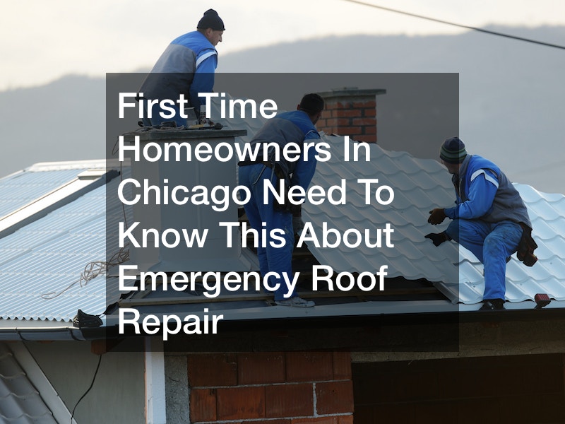 First Time Homeowners In Chicago Need To Know This About Emergency Roof Repair